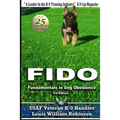 Fido Fundamentals in Dog Obedience: USAF K-9 Handler Training Guide for Pet Dogs - Paperback